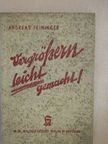 Andreas Feininger - Vergrössern leicht gemacht [antikvár]