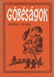 Gál István, Szentimrei Gábor, Hajdu István - Góbéságok [antikvár]