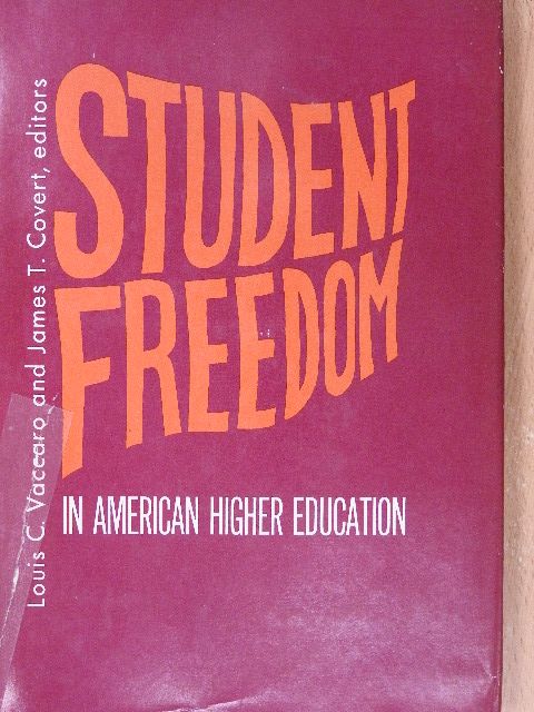 Student Freedom in American Higher Education [antikvár]