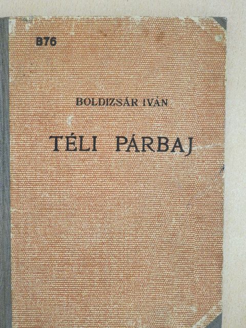 Boldizsár Iván - Téli párbaj [antikvár]