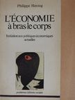 Philippe Herzog - L'économie á bras-le-corps [antikvár]