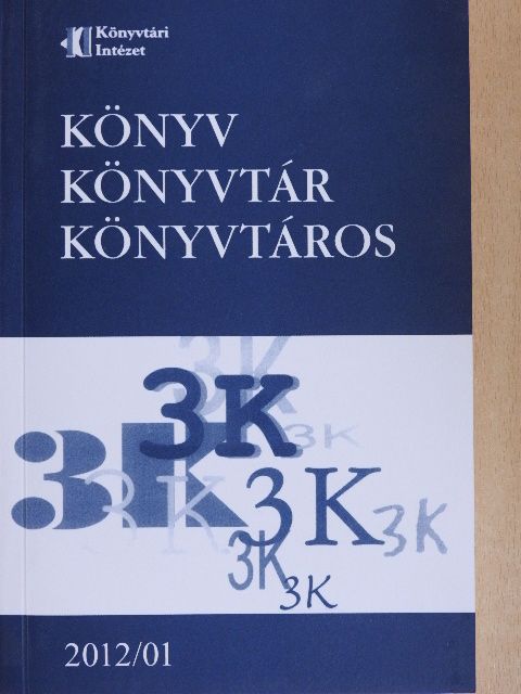 Ásványi Ilona - Könyv, könyvtár, könyvtáros 2012. január [antikvár]