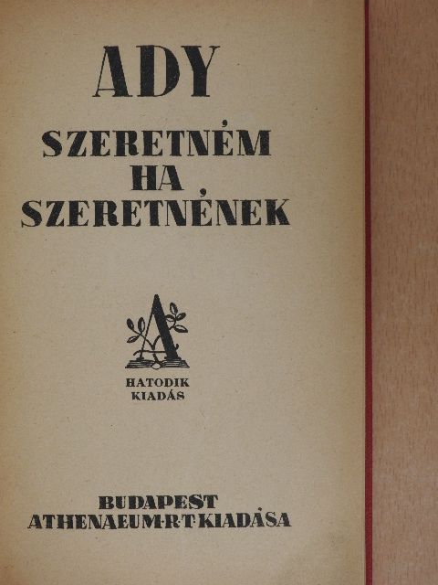 Ady Endre - Szeretném, ha szeretnének [antikvár]