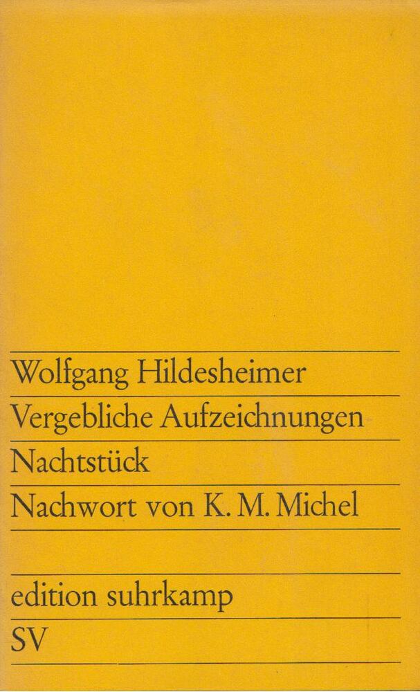 HILDESHEIMER, WOLFGANG - Vergebliche Aufzeichnungen / Nachtstück [antikvár]