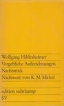 HILDESHEIMER, WOLFGANG - Vergebliche Aufzeichnungen / Nachtstück [antikvár]