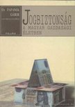 Papanek Gábor Dr. (szerk.) - Jogbiztonság a magyar gazdasági életben [antikvár]