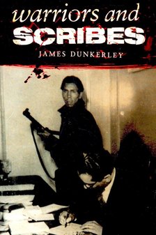 DUNKERLEY, JAMES - Warriors and Scribes [antikvár]