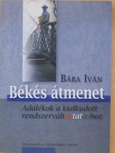 Bába Iván - Békés átmenet [antikvár]