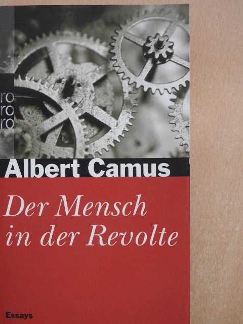 Albert Camus - Der Mensch in der Revolte [antikvár]