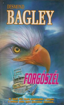 BAGLEY, DESMOND - Forgószél [antikvár]