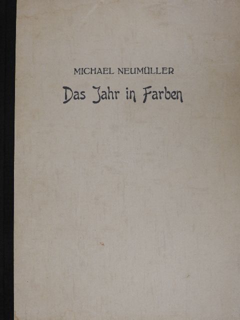 Michael Neumüller - Das Jahr in Farben [antikvár]