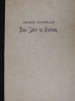 Michael Neumüller - Das Jahr in Farben [antikvár]