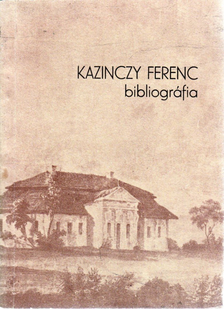 V. Busa Margit ( összeállitotta) - Kazinczy Ferenc bibliográfia [antikvár]
