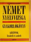Sz. Egerszegi Erzsébet - Német nyelvvizsga gyakorlókönyv [antikvár]