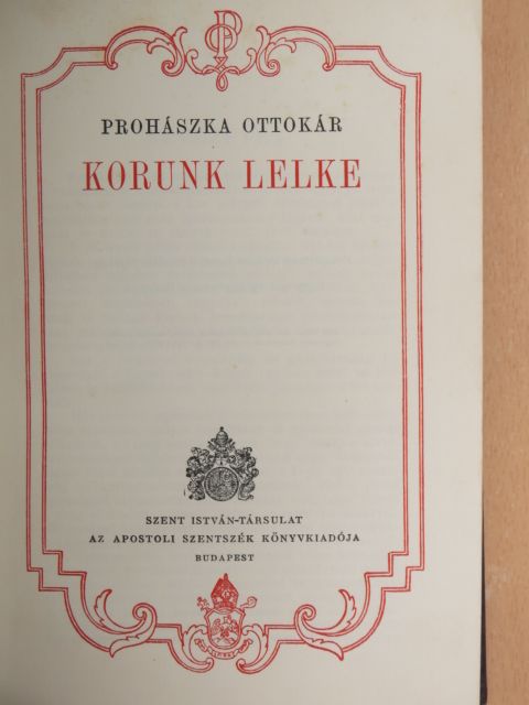 Prohászka Ottokár - Korunk lelke [antikvár]