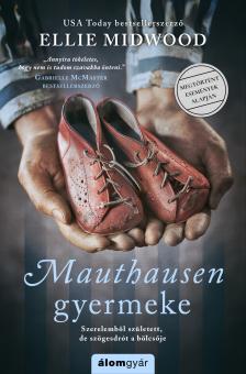 Ellie Midwood - Mauthausen gyermeke [eKönyv: epub, mobi]