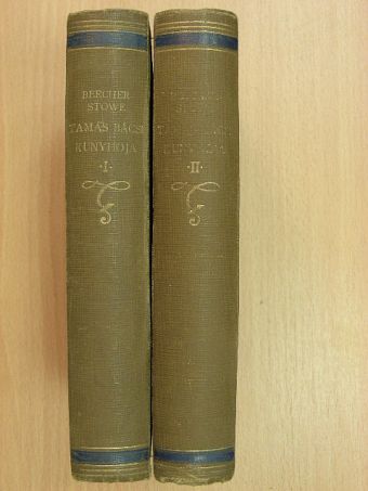 Harriet Beecher Stowe - Tamás bácsi kunyhója I-II. [antikvár]