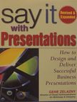 Gene Zelazny - Say it with Presentations [antikvár]