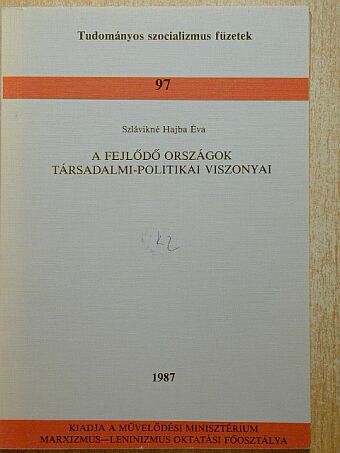Szlávikné Hajba Éva - A fejlődő országok társadalmi-politikai viszonyai [antikvár]