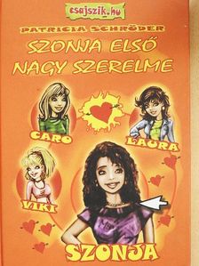 Patricia Schröder - Szonja első nagy szerelme [antikvár]