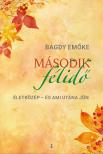 BAGDY EMŐKE - Második félidő Életközép - és ami utána jön [eKönyv: epub, mobi]