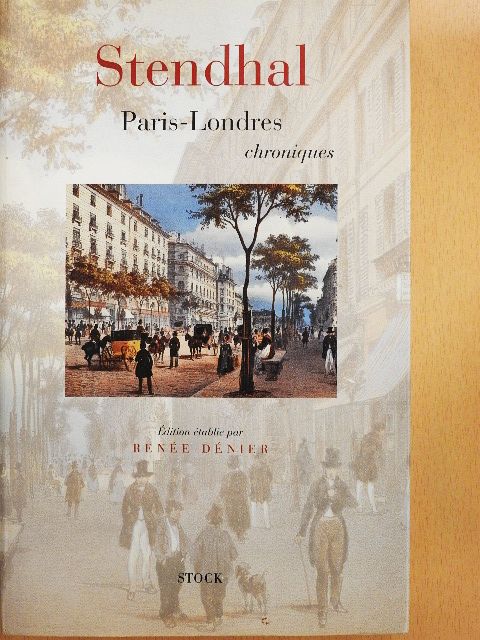 Stendhal - Paris-Londres Chroniques [antikvár]