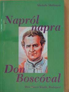 Michele Molineris - Napról napra Don Boscóval [antikvár]