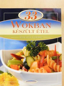 33 wokban készült étel  [antikvár]