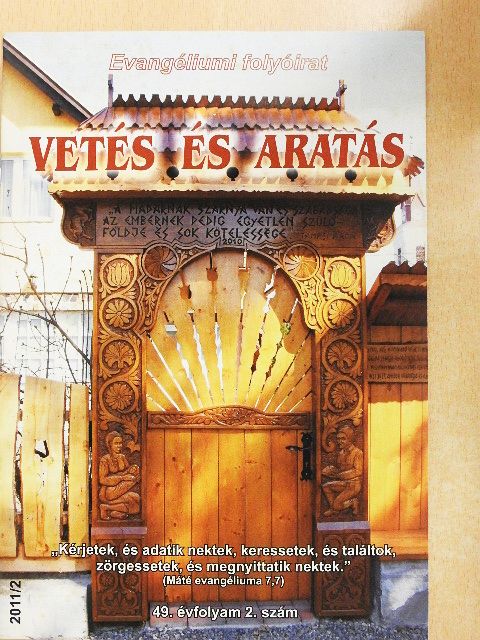 Dömötör Tibor - Vetés és aratás 2011/2 [antikvár]