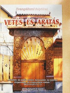 Dömötör Tibor - Vetés és aratás 2011/2 [antikvár]