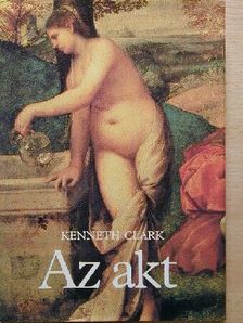 Kenneth Clark - Az akt [antikvár]