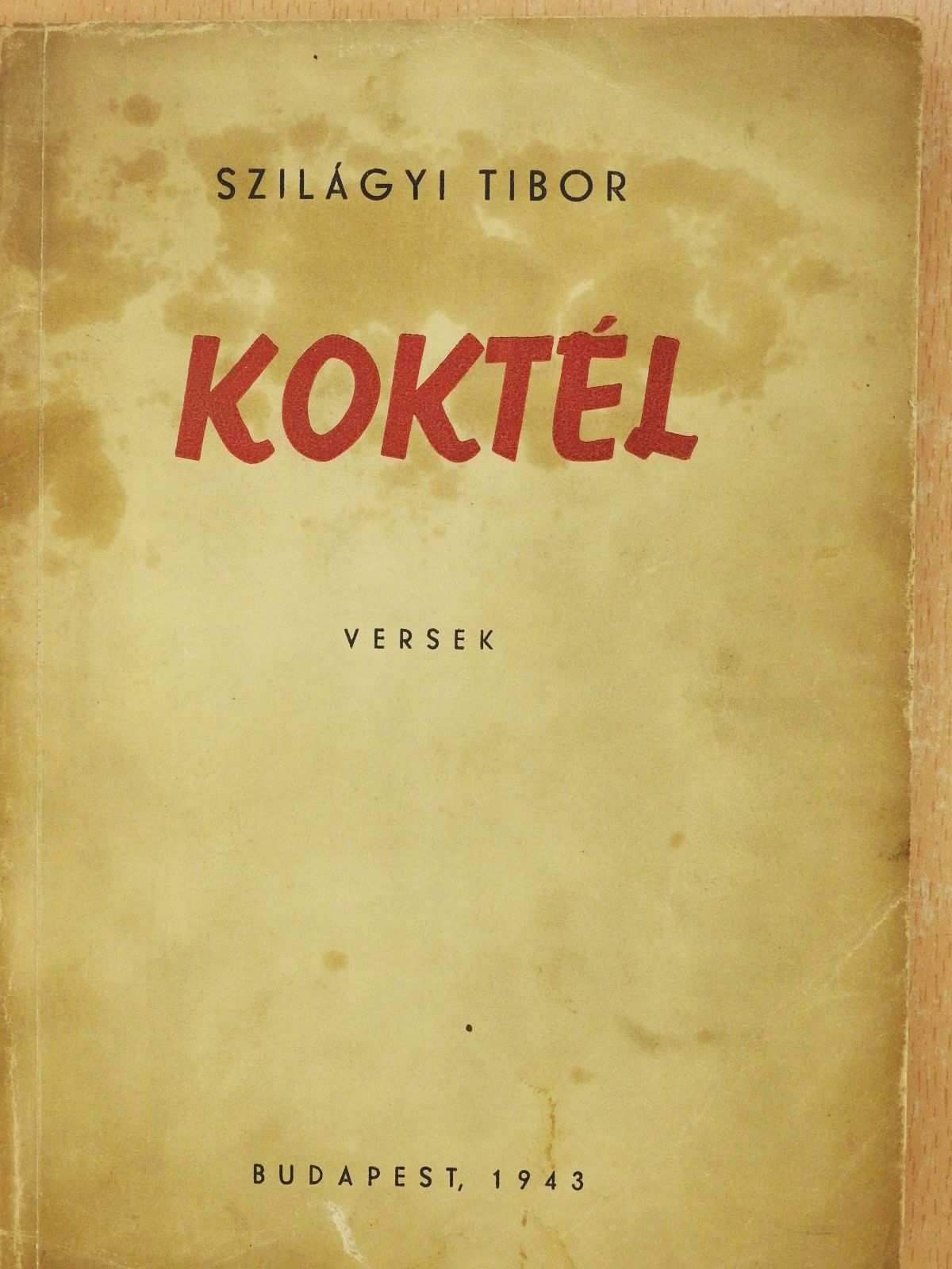 Szilágyi Tibor - Koktél (dedikált példány) [antikvár]