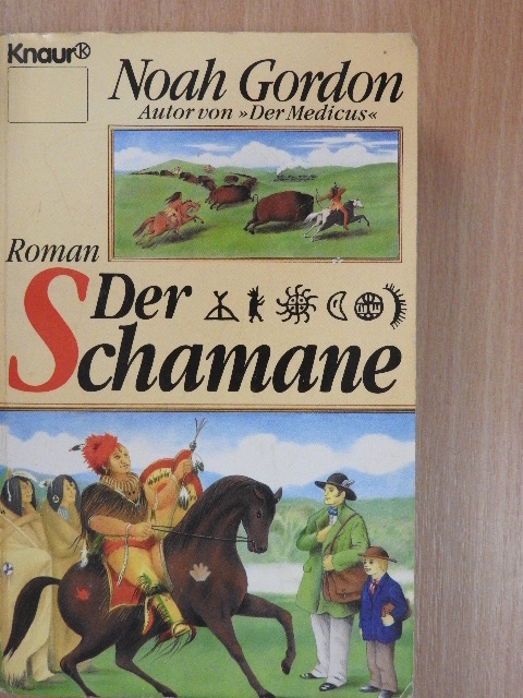 Noah Gordon - Der Schamane [antikvár]
