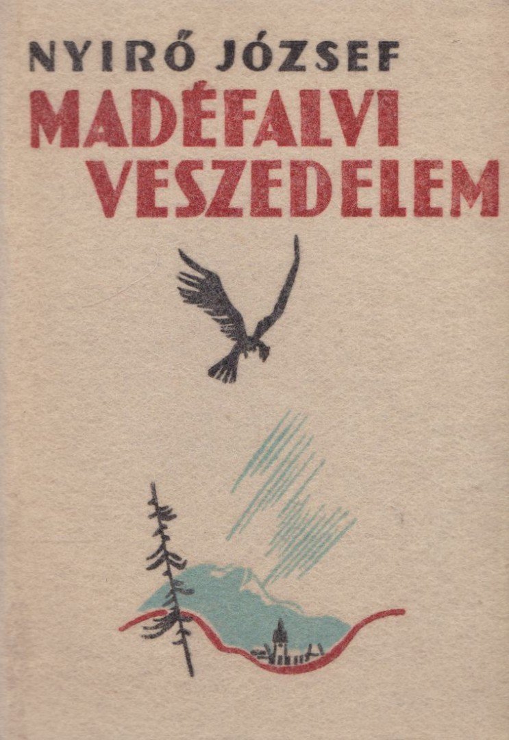 NYÍRŐ JÓZSEF - Madéfalvi veszedelem [antikvár]