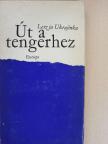 Leszja Ukrajinka - Út a tengerhez [antikvár]
