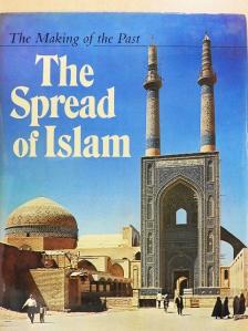 Michael Rogers - The Spread of Islam [antikvár]