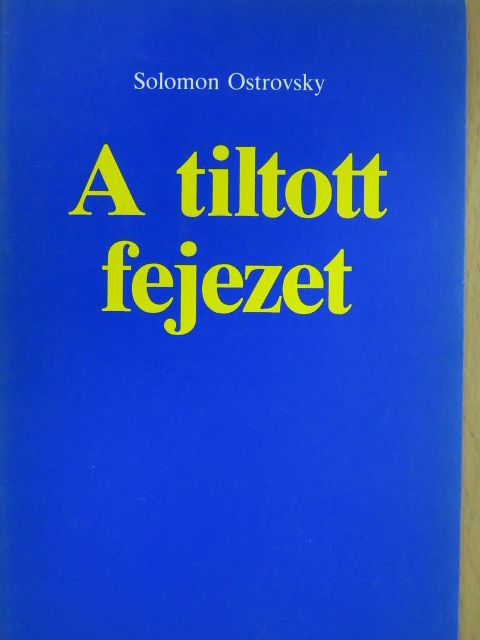 Solomon Ostrovsky - A tiltott fejezet [antikvár]