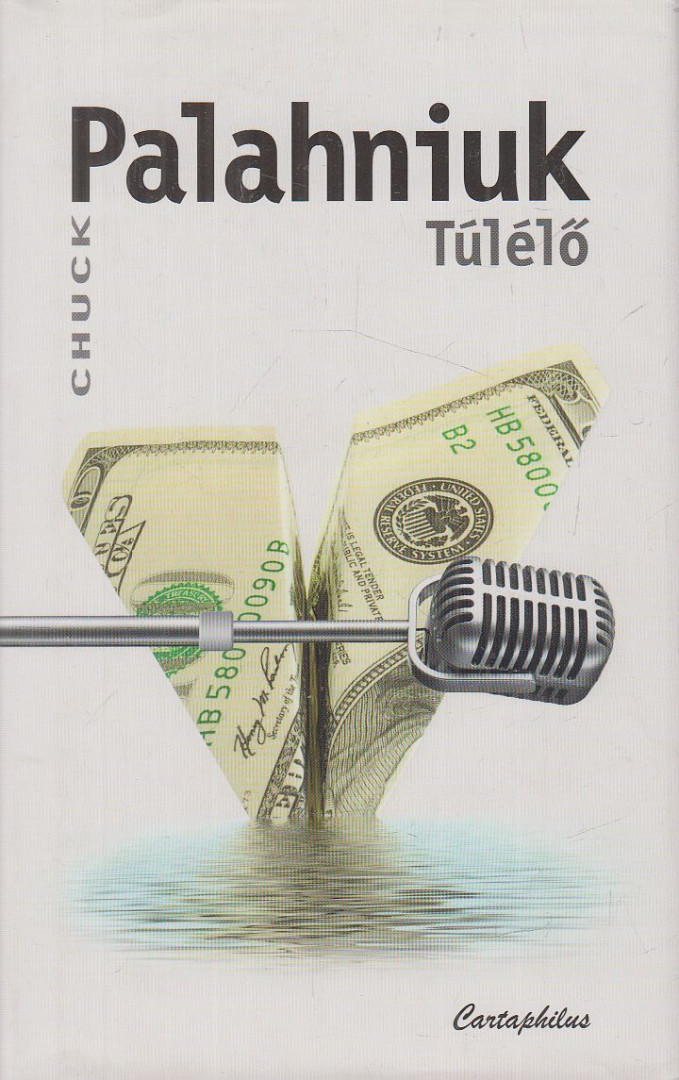 Chuck Palahniuk - Túlélő [antikvár]