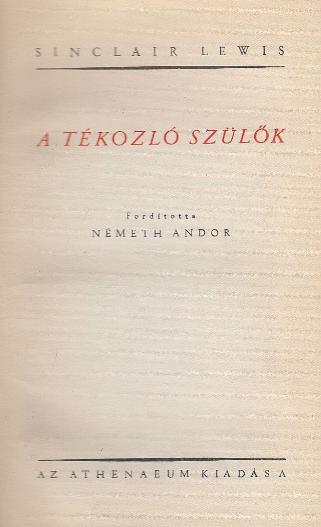 Lewis,Sinclair - A tékozló szülők [antikvár]