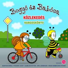 Bartos Erika - Bogyó és Babóca - Közlekedés [eHangoskönyv]