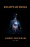 Bodo Jay T. - Diesseits des Daseins, jenseits der Träume [eKönyv: epub, mobi]