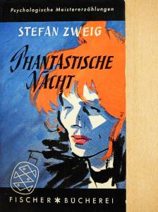 Stefan Zweig - Phantastische Nacht [antikvár]