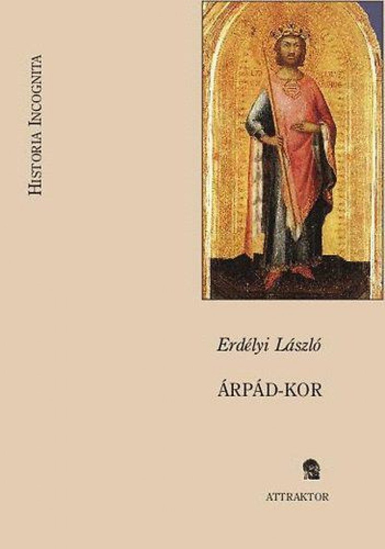 Erdélyi László - Árpád-kor [antikvár]