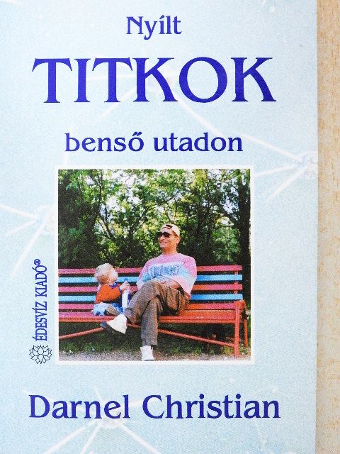 Darnel Christian - Nyílt titkok benső utadon [antikvár]