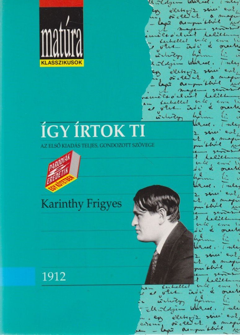 Karinthy Frigyes, Reményi József Tamás, Tarján Tamás - Így írtok ti [antikvár]