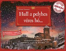 Michael Hamannt - Hull a pelyhes véres hó... - Szabadulószoba és adventi naptár egyben