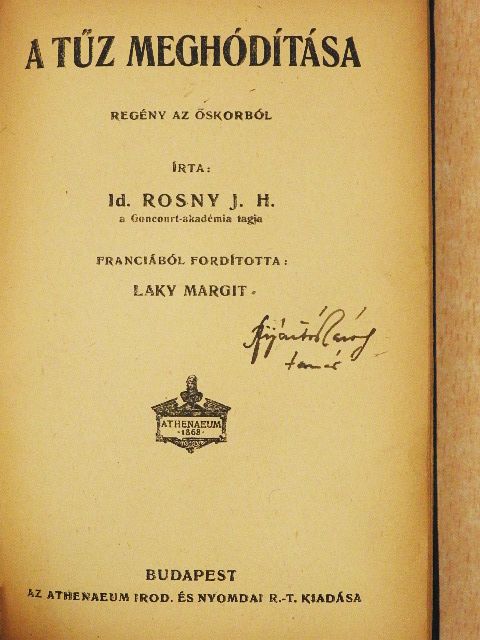 Id. J. H. Rosny - A tűz meghódítása [antikvár]