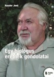 Jenő Kessler - Egy biológus eretnek gondolatai [eKönyv: epub, mobi, pdf]