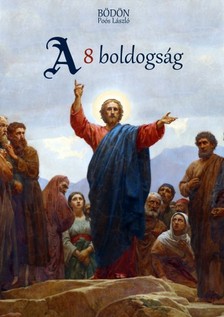 POÓS LÁSZLÓ - A nyolc boldogság [eKönyv: epub, mobi, pdf]