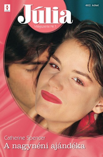 Spencer, Catherine - Júlia 462. (A nagynéni ajándéka) [eKönyv: epub, mobi]